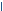 |